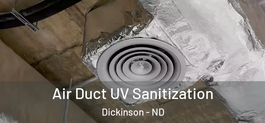  Air Duct UV Sanitization Dickinson - ND