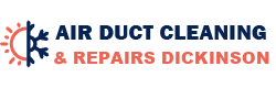 Air Duct Cleaning & Repairs Dickinson